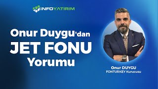 JET Fonu Onur Duygu Yorumluyor 12 Eylül 2024 I İnfo Yatırım [upl. by Alemak]