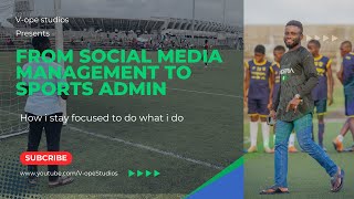 Thobbie Gabriel talks about his journey from Social Media Management to being a Sports Admin [upl. by Nowd]