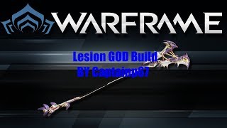 Lesion GOD Build by Captainp67 [upl. by Sliwa]