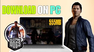 how to download sleeping dogs in laptop or pc 100workinggameplay [upl. by Nnylsor]