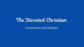 The Divested Christian [upl. by Wobniar]