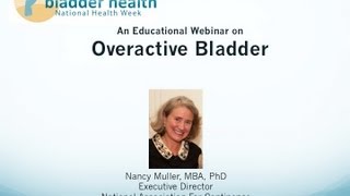 Overactive Bladder Webinar [upl. by Adlev]