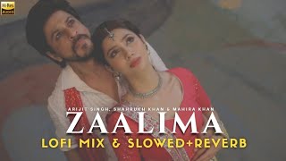 Zaalima SlowedReverb Arijit Singh  Lofi Songs [upl. by Adnorhs]