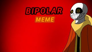 BIPOLAR MEME  Stuff Animatrs  taIant 1 [upl. by Anh833]