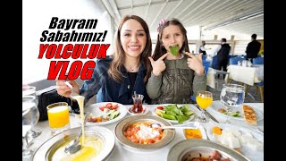 KAPADOKYA YOLCULUK VLOG BAYRAM SABAHIMIZ [upl. by Belding]