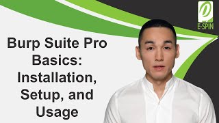 Burp Suite Pro Basics Installation Setup and Usage  ESPIN [upl. by Allerym]