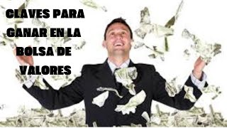 La Clave para Gana en la Bolsa de Valores Super Simple [upl. by Ipoillak120]