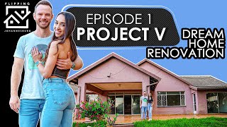 Dream Home Renovation  Project V  Episode 1 [upl. by Ahsiener739]