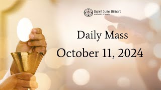 Daily Mass October 11 2024 [upl. by Lynnworth]