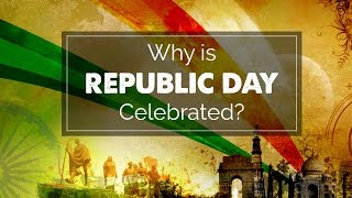 Why Republic Day is Celebrated  Republic Day Video [upl. by Abert]