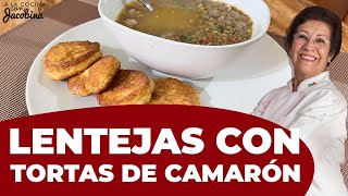 COMO HACER LENTEJAS  COMO HACER TORTAS DE CAMARON  COMO HACER LENTEJAS CON TORTAS DE CAMARON [upl. by Eisteb]