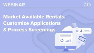 TenantCloud Webinar Market Available Rentals Customize Applications and Progress Screenings [upl. by Edivad755]