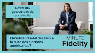 Qu’adviendratil des taux à la suite des élections américaines [upl. by Ahtiekal]