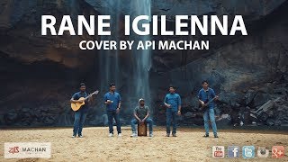 Rane Igilenna cover by Api Machan apimachan [upl. by Anaoy]