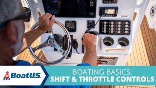 Boating Basics How To Use SHIFT and THROTTLE Controls  BoatUS [upl. by Beckman]