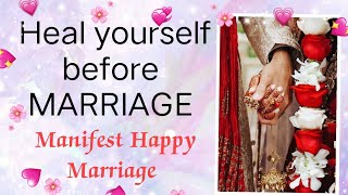 Heal yourself before Marriage Manifest Happy Marriage Clear all Blockages Hooponopono Prayer [upl. by Daggett8]