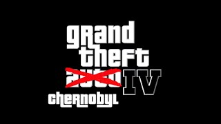 Grand Theft Chernobyl [upl. by Chilson]