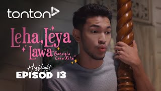 HIGHLIGHT Leha Leya Lawa 2024  Episod 13  Kalau Mak Pergi Spa Tu Mesti Tenang Je  Tonton [upl. by Hock]