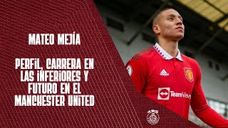 Mateo Mejía 🔴 Perfil carrera en las inferiores y futuro en el Manchester United 🇨🇴 [upl. by Cattima]