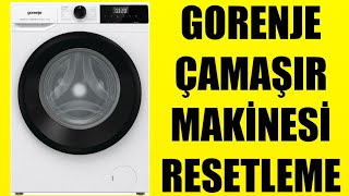 Gorenje Çamaşır Makinesi Resetleme Nasıl Yapılır [upl. by Adnole462]