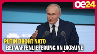 Putin droht NATO bei Waffenlieferung an Ukraine [upl. by Oloapnaig]