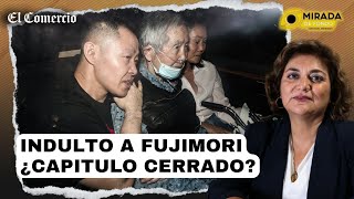 INDULTO A ALBERTO FUJIMORI Perú exige respetar su soberanía  Mirada de Fondo [upl. by Varien970]