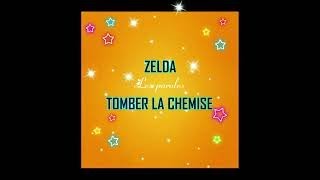 ZEBDA TOMBER LA CHEMISE [upl. by Malena]