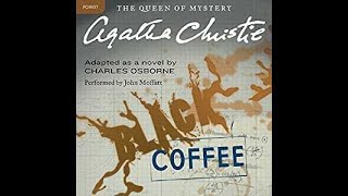 Black Coffee Audiobook by Agatha Christie [upl. by Aleakcim]