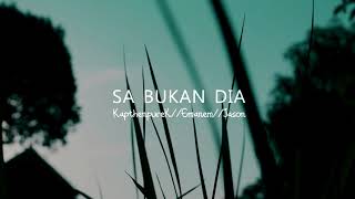 SA BUKAN DIA  Official Music Audio [upl. by Enineg233]