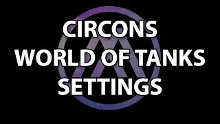 My World of Tanks Settings [upl. by Rolyak]