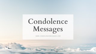 Condolence Messages [upl. by Ollie]