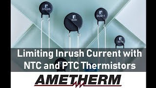 Limiting Inrush Current with NTC and PTC Themistors [upl. by Kong]