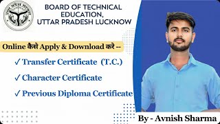 How to Apply and Download Transfer Certificate and Character certificate in BTEUP Lucknow [upl. by Dibri]