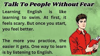 Talk To People Without Fear  Graded Reader  Improve Your English  Listen And Practice English [upl. by Noram]