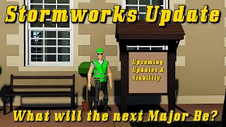 Stormworks Update Upcoming Updates amp Stability stormworks gaming [upl. by Anyt]