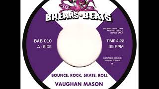 Vaughan Mason and Crew  Bounce Rock Skate Roll Extended Breaks 2019 [upl. by Atse64]