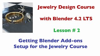 Jewelry Design Course  Lesson 2  Getting the right addons for the course [upl. by Ssenav686]