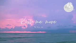 Doja cat Kiss Me More lyrics ftSZA [upl. by Bernard]