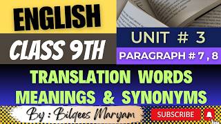 English Class 9th  Unit  3  Paragraph  7  8  Translation Words Meanings amp Synonyms [upl. by Theo]