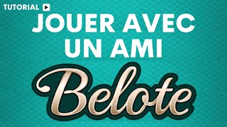 Comment jouer a la belote en ligne avec des amis [upl. by Harneen125]