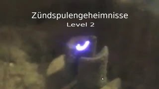 Zündspulengeheimnisse Level 2 [upl. by Tlok]