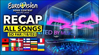 Eurovision 2024  RECAP All Songs Selected So Far February 18th [upl. by Ahsikin]