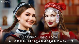 Sevinch Ismoilova  O’zbegim Qoraqalpog’im Official Music Video 2023 [upl. by Hodgkinson]