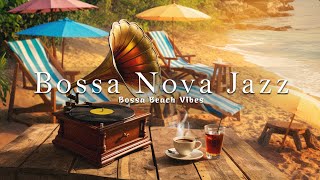 June Bossa Nova BGM ☀️ The Best Tropical Bossa Jazz to Help You Enjoy This Summer 🎺 [upl. by Venable]