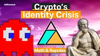 Crypto’s Identity Crisis Investing in a Better Tomorrow  Matti amp Rapolas [upl. by El209]