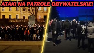 ATAKI NA PATROLE OBYWATELSKIE SZOKUJĄCE [upl. by Azaleah86]