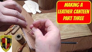 How To Make A Leather Water Bottle Part 3 [upl. by Euqirne506]