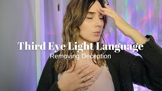 🌹✨️Clearing Distortion  Third Eye Light language Activation [upl. by Faxun577]