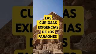 quotLas CURIOSAS EXIGENCIAS De Los FARAONES 🐪👑 Caprichos y SECRETOS del Antiguo Egiptoquot [upl. by Eirelam]