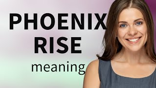 Understanding the Phrase quotPhoenix Risequot [upl. by Nigel]